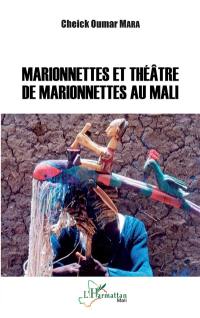 Marionnettes et théâtre de marionnettes au Mali