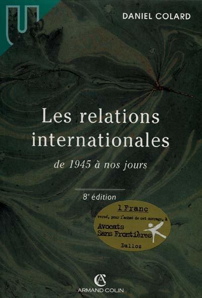 Les relations internationales de 1945 à nos jours