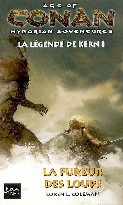 Age of Conan, hyborian adventures : la légende de Kern. Vol. 1. La fureur des Loups