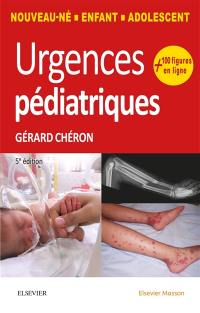 Urgences pédiatriques : nouveau-né, enfant, adolescent