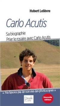 Carlo Acutis : sa biographie : prier le rosaire avec Carlo Acutis