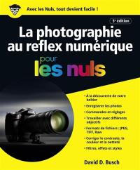 La photographie au reflex numérique pour les nuls