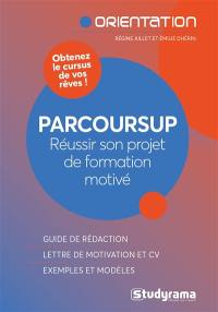 Parcoursup : réussir son projet de formation motivé