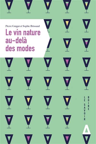 Le vin nature au-delà des modes