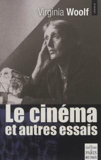 Le cinéma : & autres essais