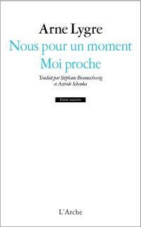 Nous pour un moment. Moi proche