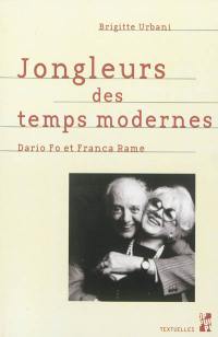 Jongleurs des temps modernes : Dario Fo et Franca Rame