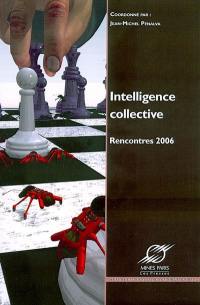 Intelligence collective : rencontres 2006