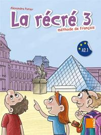 La récré 3, méthode de français A2.1