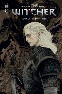 The witcher. Vol. 3. Souvenirs lointains