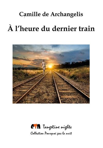 A l'heure du dernier train