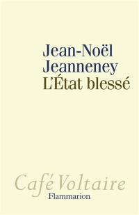 L'Etat blessé