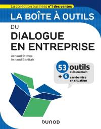 La boîte à outils du dialogue en entreprise