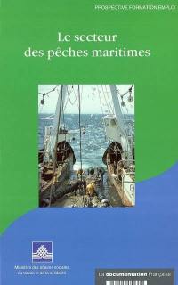 Le secteur des pêches maritimes