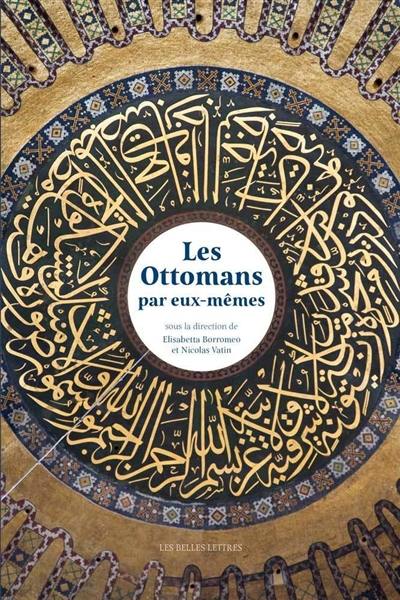 Les Ottomans par eux-mêmes