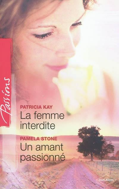 La femme interdite. Un amant passionné