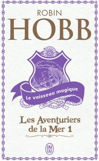 Les aventuriers de la mer. Vol. 1. Le vaisseau magique