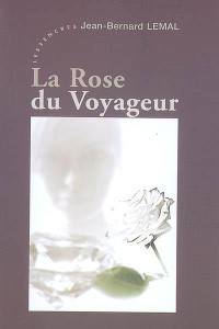 La rose du voyageur