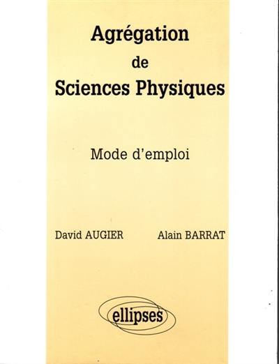 Agrégation de sciences physiques : mode d'emploi