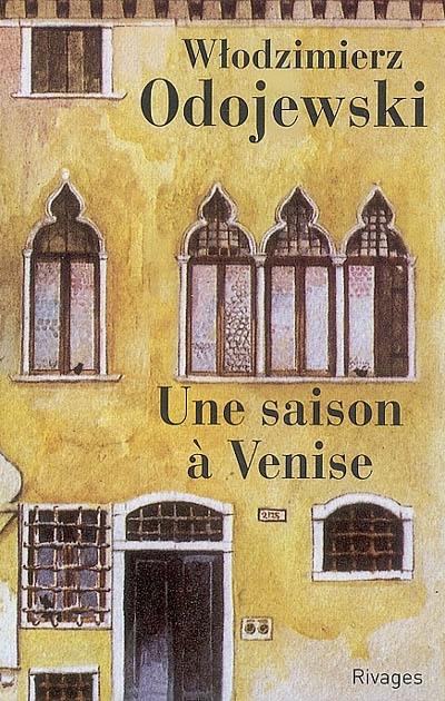 Une saison à Venise