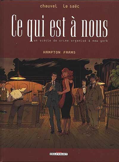 Ce qui est à nous : un siècle de crime organisé à New York. Vol. 3. Hampton Farms