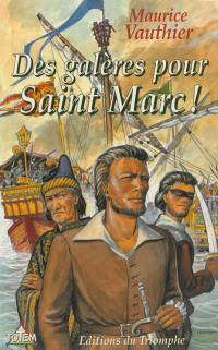 Des galères pour Saint Marc !