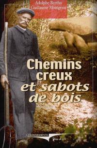 Chemins creux et sabots de bois