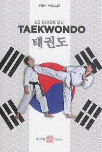 Le guide du taekwondo