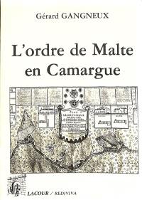 L'ordre de Malte en Camargue aux XVIIe et XVIIIe siècles