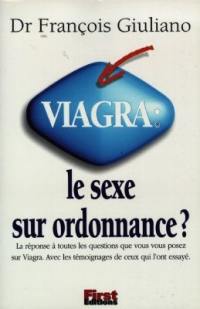 Viagra, le sexe sur ordonnance ?