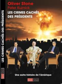 Les crimes cachés des présidents : une autre histoire de l'Amérique