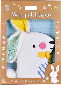 Mon petit lapin : un livre-doudou