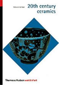 20th Century Ceramics (World of Art)