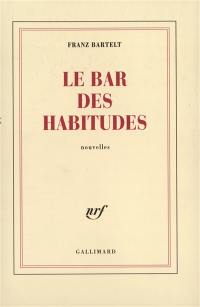 Le bar des habitudes