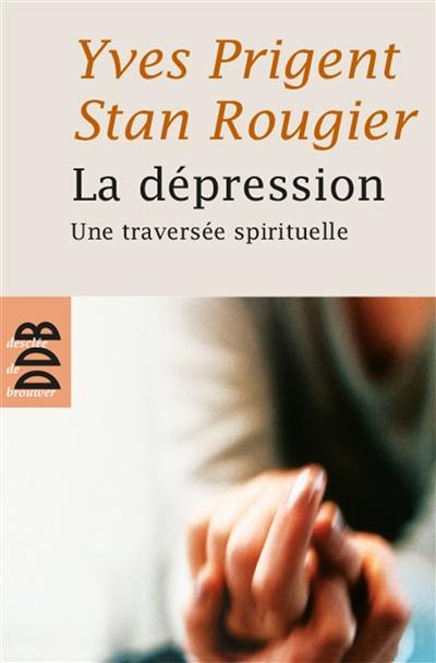 La dépression : une traversée spirituelle