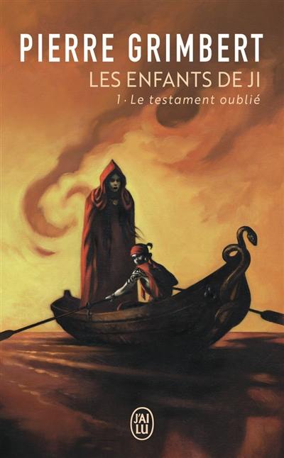 Les enfants de Ji. Vol. 1. Le testament oublié