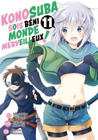 Konosuba : sois béni monde merveilleux !. Vol. 11