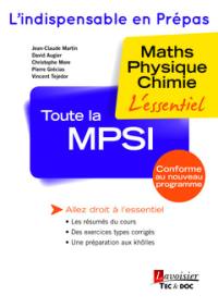 Toute la MPSI : maths, physique, chimie : l'essentiel