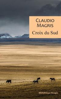 Croix du sud : trois vies improbables et vraies