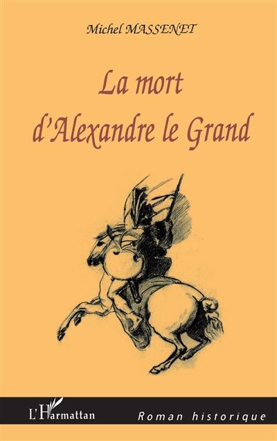 La mort d'Alexandre le Grand