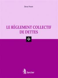 Le règlement collectif de dettes