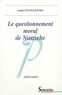 Le questionnement moral de Nietzsche