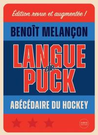 Langue de puck : Abécédaire du hockey