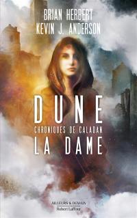 Dune : chroniques de Caladan. Vol. 2. La dame