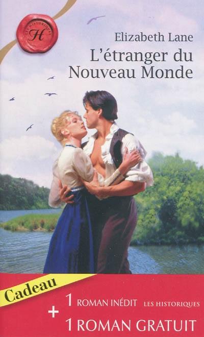 L'étranger du Nouveau Monde. Le baiser de l'aube