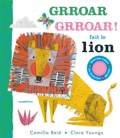 Grroar grroar ! fait le lion