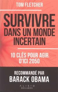 Survivre dans un monde incertain