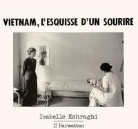 Vietnam, l'esquisse d'un sourire