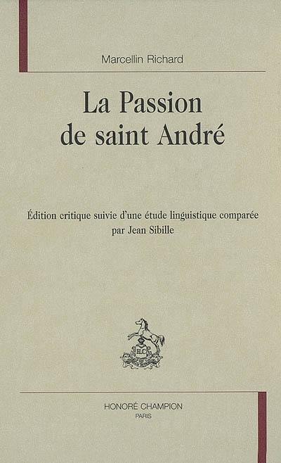 La passion de saint André