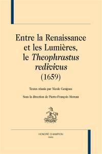 Entre la Renaissance et les Lumières, le Theophrastus redivivus (1659)